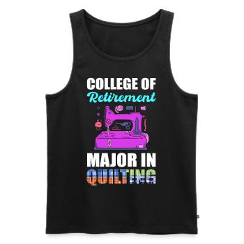 College Of Retirement Major In Quilting Quilter - Men's Premium Organic Tank Top - black - Front - AI Model Male 178 light (178cm)