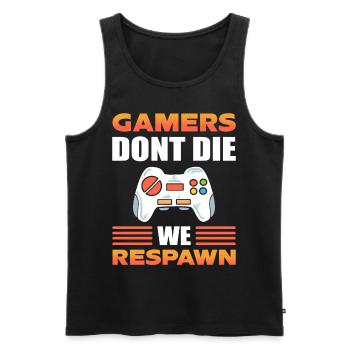 Gamers Don't Die We Respawn Video Game Gamer - Men's Premium Organic Tank Top - black - Front - Michal (187cm)
