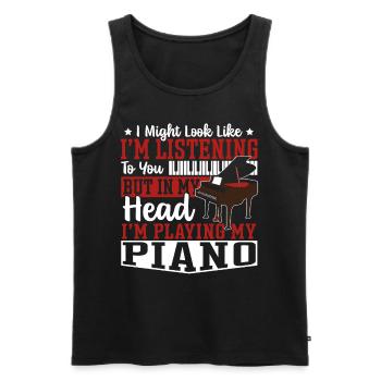 In My Head I’m Playing My Piano Piano Player - Men's Premium Organic Tank Top - black - Front - Michal (187cm)