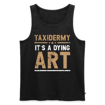 Taxidermie ist eine aussterbende Kunst Jagdtaxider - Männer Premium Bio Tank Top - Schwarz - Vorne - Michal (187cm)