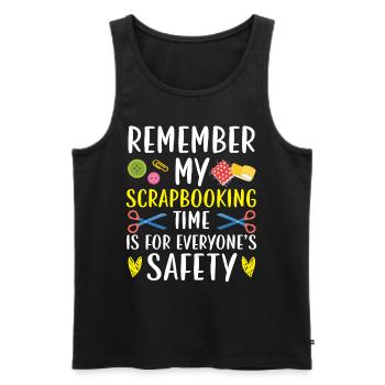 Meine Scrapbooking-Zeit ist für jedermanns Sicherh - Männer Premium Bio Tank Top - Schwarz - Vorne - Michal (187cm)