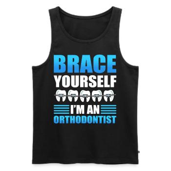 Brace Yourself I'm An Orthodontist Orthodontists - Men's Premium Organic Tank Top - black - Front - AI Model Male 178 light (178cm)