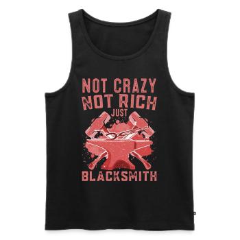 Not Crazy Not Rich Just Blacksmith Forging Gift - Männer Premium Bio Tank Top - Schwarz - Vorne - Michal (187cm)