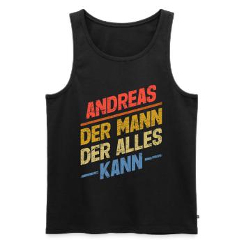 Andreas Der Mann Der Alles Kann Vorname Andreas - Männer Premium Bio Tank Top - Schwarz - Vorne - Michal (187cm)