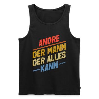Andre Der Mann Der Alles Kann Vorname Andre - Männer Premium Bio Tank Top - Schwarz - Vorne - AI Model Male 178 light (178cm)