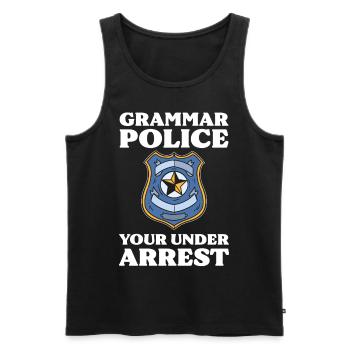 Grammer Police Your Under Arrest Funny Sarcastic - Männer Premium Bio Tank Top - Schwarz - Vorne - AI Model Male 178 light (178cm)