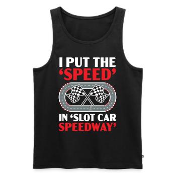 I set the speed in Slot Car Speedway - Men's Premium Organic Tank Top - black - Front - AI Model Male 178 light (178cm)