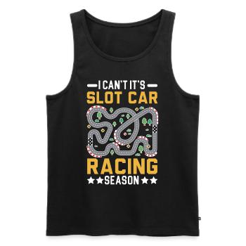 Je ne peux pas, c’est le créneau de la saison Slot Car Racing - Débardeur bio Premium Homme - noir - Devant - Michal (187cm)