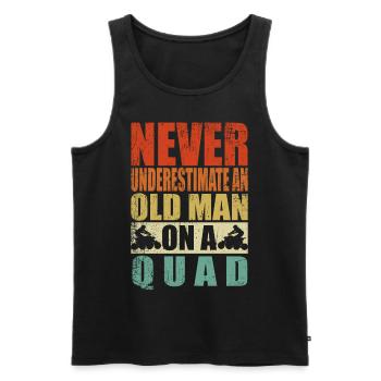Never underestimate old man quad pensioner pension - Men's Premium Organic Tank Top - black - Front - Michal (187cm)