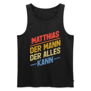 Matthias Der Mann Der Alles Kann Vorname Matthias - Männer Premium Bio Tank Top - Schwarz - Vorne - AI Model Male 178 light (178cm)