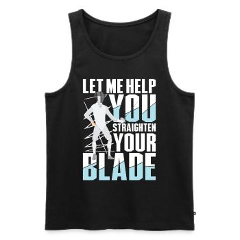 Let Me Help You Straighten Your Blade - Männer Premium Bio Tank Top - Schwarz - Vorne - AI Model Male 178 light (178cm)