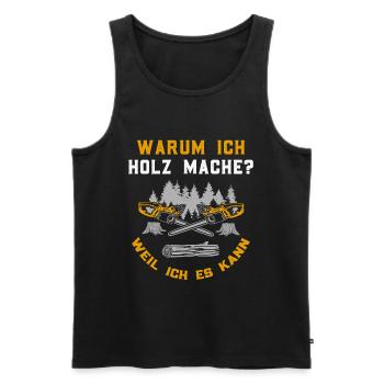 Holz Geschenke Chainsaw Kettensäge Waldarbeiter - Männer Premium Bio Tank Top - Schwarz - Vorne - Michal (187cm)
