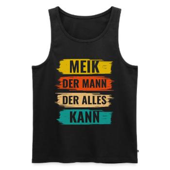Meik Der Mann Der Alles Kann Vorname Meik - Männer Premium Bio Tank Top - Schwarz - Vorne - AI Model Male 178 light (178cm)