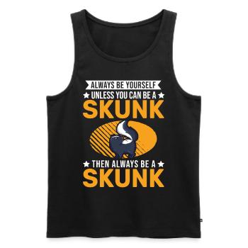 Always be yourself Skunk Stinkntier - Männer Premium Bio Tank Top - Schwarz - Vorne - Michal (187cm)