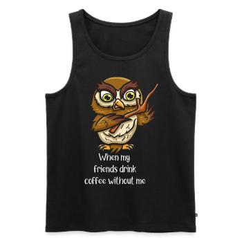 Owl friends me drinking coffee - Men's Premium Organic Tank Top - black - Front - AI Model Male 178 light (178cm)