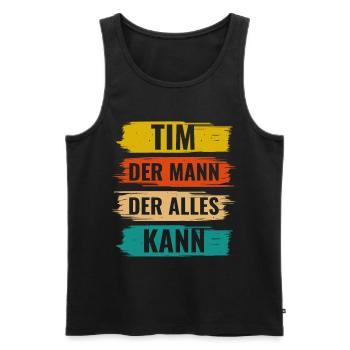 Tim Der Mann Der Alles Kann Vorname Tim - Männer Premium Bio Tank Top - Schwarz - Vorne - AI Model Male 178 light (178cm)
