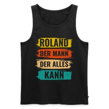 Roland Der Mann Der Alles Kann Vorname Roland - Männer Premium Bio Tank Top - Schwarz - Vorne - Michal (187cm)