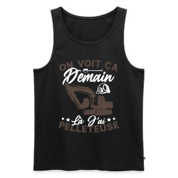 On voit ça demain là J'ai pelleteuse Humour Cadeau - Débardeur bio Premium Homme - noir - Devant - Michal (187cm)