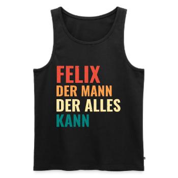 Felix Der Mann Der Alles Kann Vorname Felix - Männer Premium Bio Tank Top - Schwarz - Vorne - Michal (187cm)