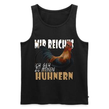 Landwirt Landwirte Huhn Hühner Spruch - Männer Premium Bio Tank Top - Schwarz - Vorne - Michal (187cm)