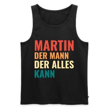 Martin Der Mann Der Alles Kann Vorname Martin - Männer Premium Bio Tank Top - Schwarz - Vorne - Michal (187cm)