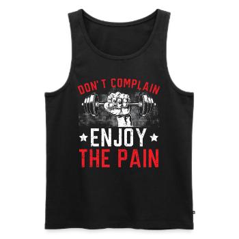 Don't complain Enjoy the pain - Men's Premium Organic Tank Top - black - Front - AI Model Male 178 light (178cm)