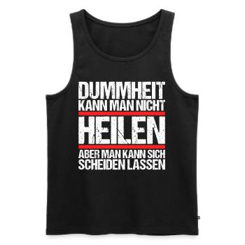 Dummheit kann man nicht heilen Scheidungs - Männer Premium Bio Tank Top - Schwarz - Vorne - Michal (187cm)