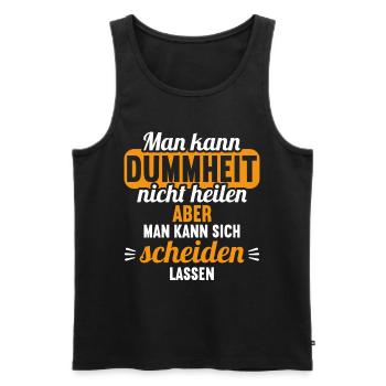 Dummheit kann man nicht heilen Scheidungs - Männer Premium Bio Tank Top - Schwarz - Vorne - Michal (187cm)