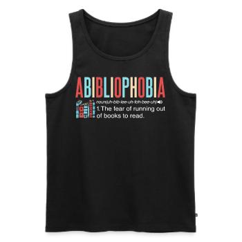 Abibliophobia The fear of running out of Books - Männer Premium Bio Tank Top - Schwarz - Vorne - Michal (187cm)