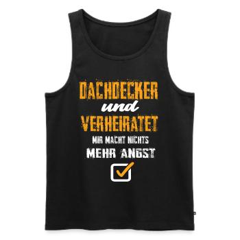 Dachdecker und Verheiratet - Männer Premium Bio Tank Top - Schwarz - Vorne - Michal (187cm)