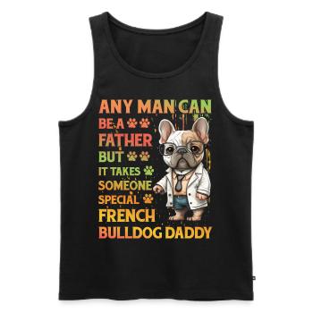 Bouledogue français Daddy Drôle de dicton - Débardeur bio Premium Homme - noir - Devant - Michal (187cm)