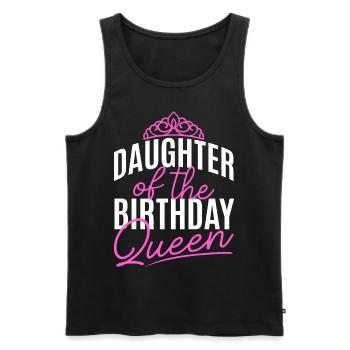 Daughter Of The Birthday Queen - Men's Premium Organic Tank Top - black - Front - Michal (187cm)