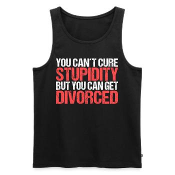 You cant cure Stupidity but you can get divorced - Männer Premium Bio Tank Top - Schwarz - Vorne - Michal (187cm)