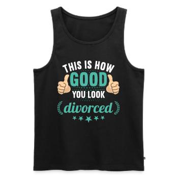 This is how good you look divorced divorces - Men's Premium Organic Tank Top - black - Front - Michal (187cm)