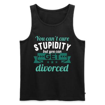 You cant cure Stupidity but you can get divorced - Männer Premium Bio Tank Top - Schwarz - Vorne - Michal (187cm)