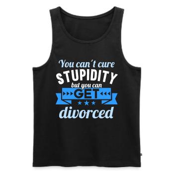 You cant cure Stupidity but you can get divorced - Männer Premium Bio Tank Top - Schwarz - Vorne - Michal (187cm)