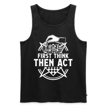 First think then act - Men's Premium Organic Tank Top - black - Front - AI Model Male 178 light (178cm)