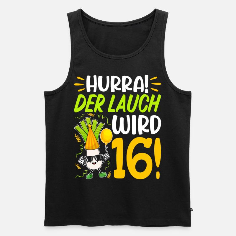 Hurra der Lauch wird 16 Geburtstag - Männer Premium Bio Tank Top - Schwarz