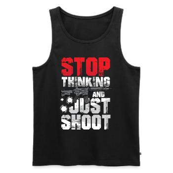 Stop Thinking And Just Shoot - Männer Premium Bio Tank Top - Schwarz - Vorne - Michal (187cm)