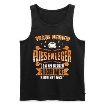 Fliesenleger Kaffee Kaffeeliebhaber Plattenleger - Männer Premium Bio Tank Top - Schwarz - Vorne - Michal (187cm)