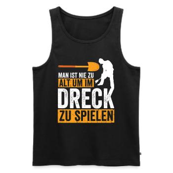 Man ist nie zu alt um im Dreck zu spielen - Männer Premium Bio Tank Top - Schwarz - Vorne - Michal (187cm)