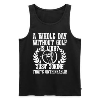 A whole Day without Golf is Like - Men's Premium Organic Tank Top - black - Front - Michal (187cm)