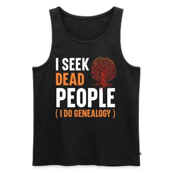 I'm looking for dead people I'm doing Genealogy Genea - Men's Premium Organic Tank Top - black - Front - Michal (187cm)