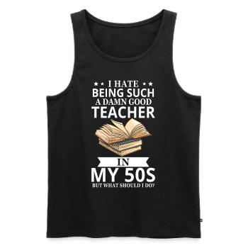 Je déteste un si bon professeur dans mes 50 ans - Débardeur bio Premium Homme - noir - Devant - Michal (187cm)