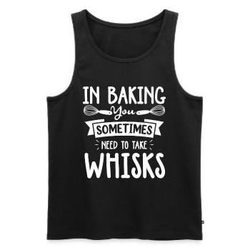 In Baking You Sometimes Need To Take Whisks - Männer Premium Bio Tank Top - Schwarz - Vorne - Michal (187cm)
