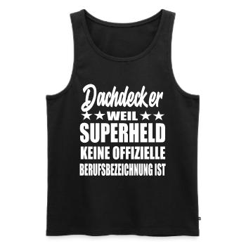 Dachdecker Superheld Spruch - Männer Premium Bio Tank Top - Schwarz - Vorne - AI Model Male 178 light (178cm)