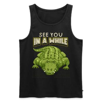 Krokodil Spruch, See-You-In-A-While, Comic, Pun - Männer Premium Bio Tank Top - Schwarz - Vorne - AI Model Male 178 light (178cm)
