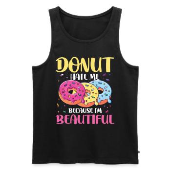 Donut Hate Me Because I'm Beautiful - Männer Premium Bio Tank Top - Schwarz - Vorne - Michal (187cm)