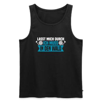 Lasst mich durch, ich muss in den Wald - Männer Premium Bio Tank Top - Schwarz - Vorne - Michal (187cm)
