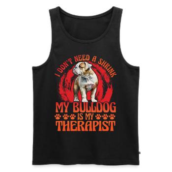 I don't need a Shrink my Bulldog is my Therapist - Männer Premium Bio Tank Top - Schwarz - Vorne - Michal (187cm)